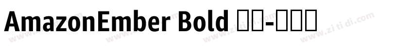 AmazonEmber Bold 粗体字体转换